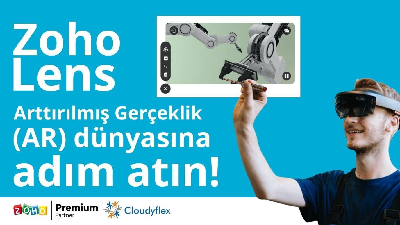 Zoho Lens ile Arttırılmış Gerçeklik Dünyasına Adım Atın!